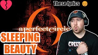 Beautiful and Heartbreaking... A PERFECT CIRCLE "Sleeping Beauty" | REACTION
