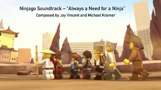 Ninjago Soundtrack - Always A Need For A Ninja - Jay Vincent