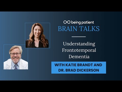 Katie Brandt and Dr. Brad Dickerson: Understanding Frontotemporal Dementia | Live Talk