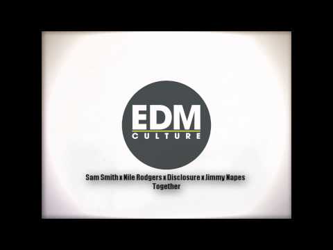 [ Post Funk ] Sam Smith x Nile Rodgers x Disclosure x Jimmy Napes - Together