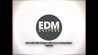 [ Post Funk ] Sam Smith x Nile Rodgers x Disclosure x Jimmy Napes - Together