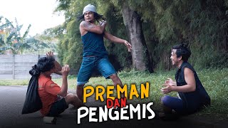 Download lagu PREMAN DAN PENGEMIS mp3 Download lagu PREMAN DAN PENGEMIS mp3