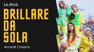 &quot;Brillare da sola&quot; - Le Deva || Accordi chitarra