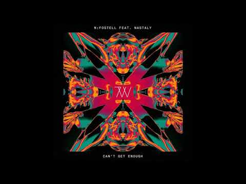 NFostell x Nastaly - Can't Get Enough [Original]