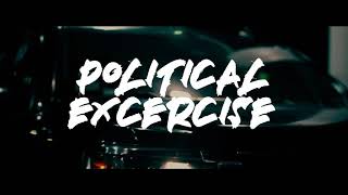 Political Exercise Music Video
