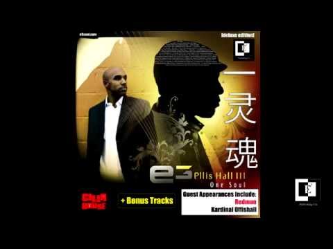 Ellis Hall III aka E3 - One Soul (Full Album) feat. Redman, Kardinal Offishall
