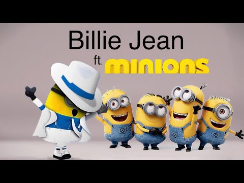 Billie Jean ∞ Michael Jackson ft. Minions
