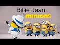 Billie Jean Michael Jackson Ft Minions