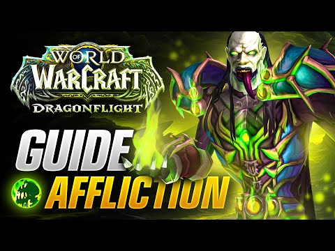 10.0 Dragonflight Affliction Warlock DPS Guide! Talents, Rotations, Stats and More