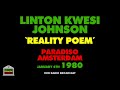 Linton Kwesi Johnson - Reality Poem (Live 1980)