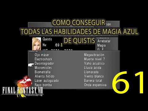 Guia Final Fantasy VIII Remastered 100% (PS4) - Cap 61 - HABILIDADES de MAGIA AZUL de QUISTIS