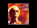 JJ Cale - Katy Cool Lady(Live)