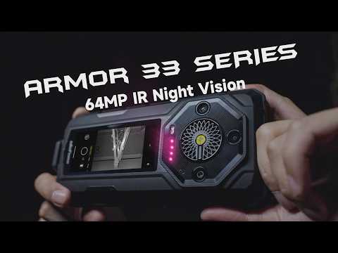 Ulefone Armor 33 Series | Stunning 64MP IR Night Vision Camera!