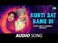Kurti Sat Rang Di Amar Singh Chamkila Old Punjabi Songs Punjabi Songs 2022