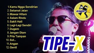 Download lagu Kumpulan Lagu Tipe X Full Album Tanpa Iklan | Genit - Mawar Hitam - Selamat Jalan mp3