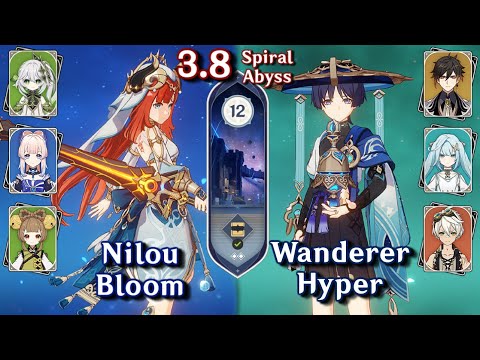 Spiral Abyss 3.8 - C0 Nilou Bloom & C0 Wanderer Hyper | Floor 12 - 9 Stars | Genshin Impact