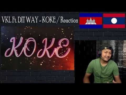 VKL Ft. DIT WAY - KOKE / Reaction