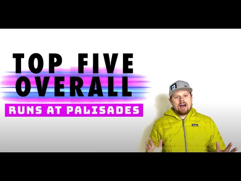 Top 5 Overall Best Ski Runs: Palisades Tahoe