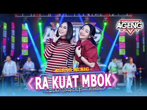 RA KUAT MBOK - Syahiba Saufa & Fira Azahra ft Ageng Music (Official Live Music)