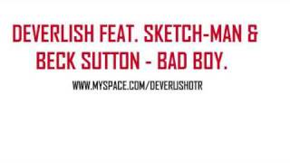 Deverlish feat sketch man & Becky sutton Bad boy