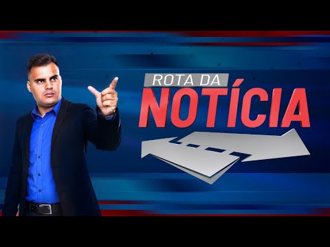 PROGRAMA ROTA DA NOTÍCIA - 11/07/2022