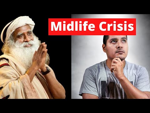 Sadhguru JV about mid life crisis