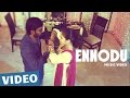 Ennodu Video Song Maalai Nerathu Mayakkam Gitanjali Selvaraghavan Amrit