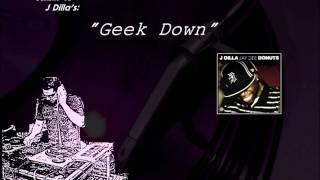 J Dilla's "Geek Down" remake