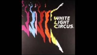 White Light Circus - Up to Rot