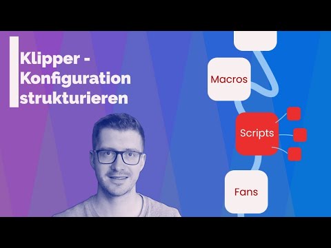 Basics | Klipper - So strukturierst du deine Konfiguration richtig!