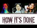 HUNTR/X, EJAE, AUDREY NUNA, REI AMI - 'How It’s Done' (KPop Demon Hunters OST)  Color Coded Lyrics