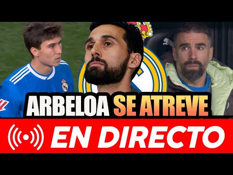 🚨🚨 ARBELOA EMPIEZA A TOMAR DECISIONES DIFÍCILES EN EL MADRID