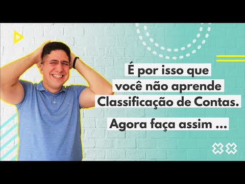 É por isso que você não aprende Classificação de Contas  |  PROF. OSVALDO MARQUES