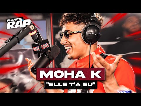 [EXCLU] Moha K - Elle t'a eu #PlanèteRap