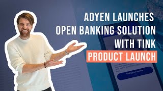 “Financial Technology Platform” Adyen launches Open banking Solution with Tink | All About Payments