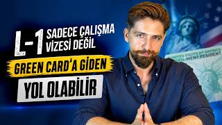 L-1 Vizesi Rehberi 2026 | L-1A, L-1B, Şirket Transferi, New Office ve Green Card