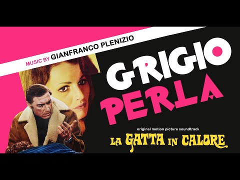 Gianfranco Plenizio • Grigio perla (La Gatta in calore) - OST