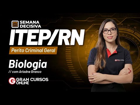 Discursiva  Perito Geral ITEP RN - Biologia: Prof. Ariadne Branco