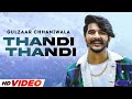 Gulzaar Chhaniwala Thandi Thandi HD Video Haryanvi Song 2022 SpeedRecordsHaryanvi