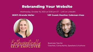 Rebranding Your Website with Heather Coleman-Voss