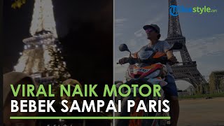 Viral Video Pasangan Naik Motor Bebek Sampai ke Paris, Tempuh 4 Bulan untuk Tiba di Menara Eiffel