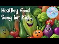 Healthy Foods Song For Kids Fun Educational Toddler Music Speaksingsong