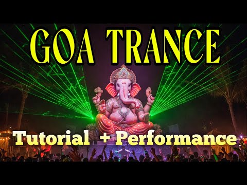 How to Make GOA Trance 🕉️ Tutorial and Old School Jam (DAWless)
