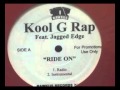 Kool G Rap-Ride On feat. Jagged Edge