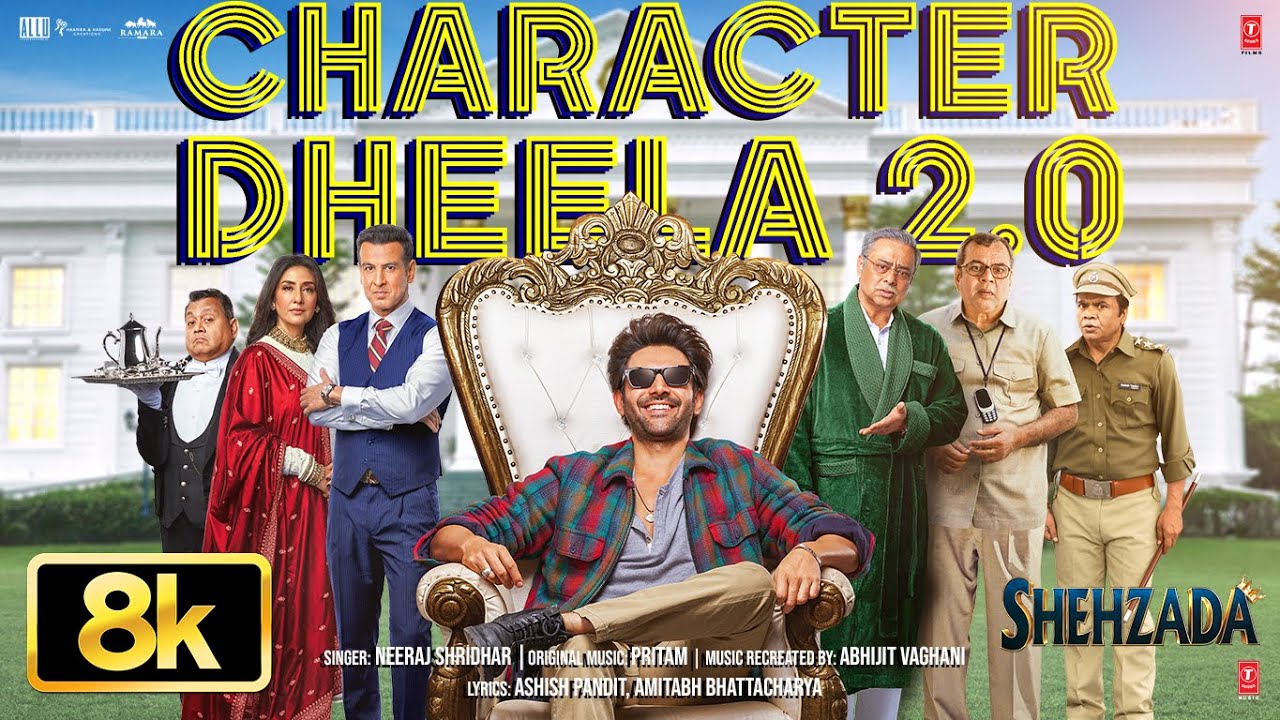 Character Dheela 2.0 8K Full Song | Kartik Aaryan, Kriti | Neeraj,Pritam | Rohit D | Shehzada