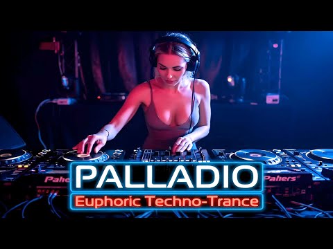 PALLADIO 🎧 Euphoric Techno-Trance @DJ_Arturo