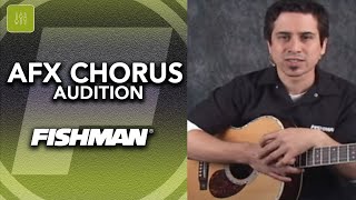 Video thumbnail for Fishman AFX Chorus Audition by Fishman Music