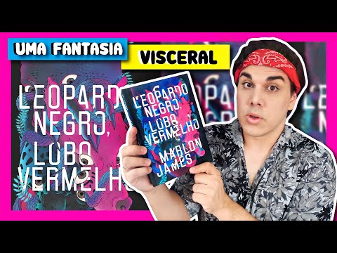 Resenha "LEOPARDO NEGRO, LOBO VERMELHO" | Marlon James