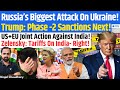 Putin Hits Zelesnky S Office Trump Warns Phase 2 Sanctions On India With EU BRICS Oil US Kinjal