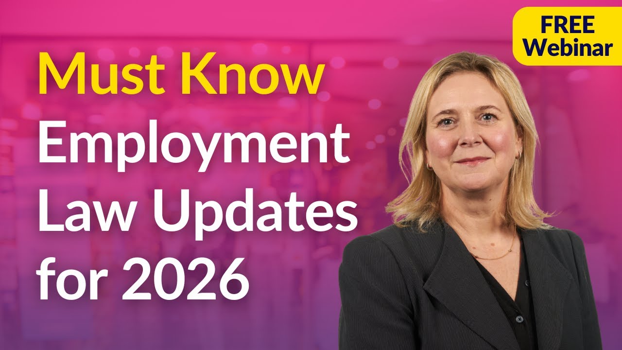 Employment Law Update: Key Changes, Case Law and Practical Guidance for HR Professionals